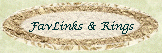 Favorite Links & Rings